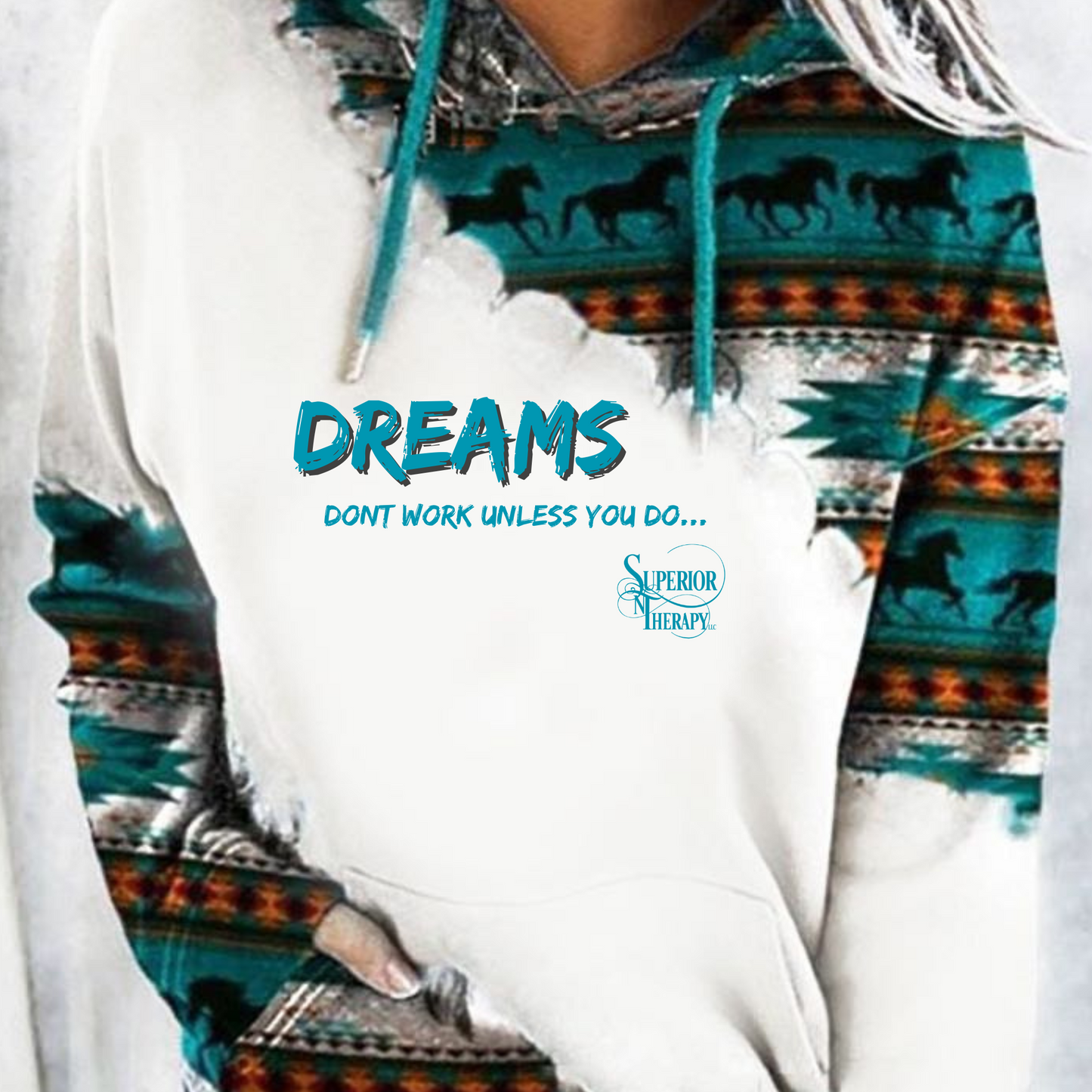 Dreams Dont Work Unless You Do- Superior Therapy Designer Hoodie